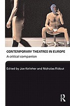 Contemporary theatres in Europe : a critical companion