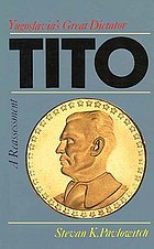 Tito--Yugoslavia's great dictator : a reassessment