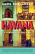 Havana : a subtropical delirium 