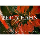 Betty Hahn : photography or maybe not