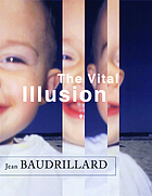 The vital illusion