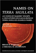Names on terra sigillata : an index of makers' stamps & signatures on Gallo-Roman terra sigillata (Samian ware)