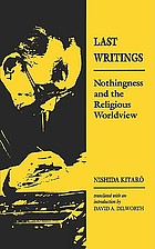 Last writings : nothingness and the religious worldview