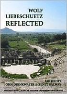 Wolf Liebeschuetz reflected : essays presented by colleagues, friends, & pupils
