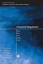 Financial regulation : why, how, and where now?