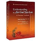 Understanding the Jin gui yao lüe = Jin gui yao lüe