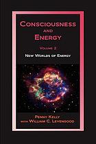 Consciousness and energy