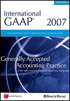 International GAAP 2007 : generally accepted accounting practice under international financial reporting standards