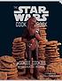 Wookiee Cookies : a Star Wars Cookbook 