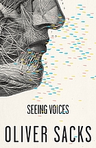 Seeing voices : a journey into the world of the deaf