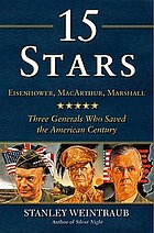 15 stars : Eisenhower, MacArthur, Marshall : three generals who saved the American century