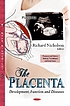 The placenta development, function and diseases The placenta development, function and diseases