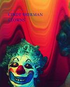 Cindy Sherman clowns