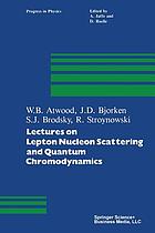 Lectures on lepton nucleon scattering and quantum chromodynamics