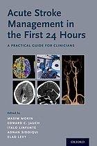 Acute stroke management in the first 24 hours : a practical guide for clinicians