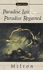 Paradise lost and Paradise regained