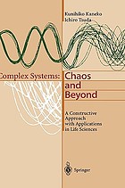Complex systems : chaos and beyond : a constructive approach with applications in life sciences