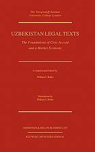 Uzbekistan legal texts : the foundations of civic accord and a market economy