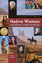 Native women : changing their worlds