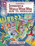 Internet and World Wide Web : how to program