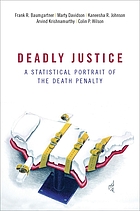 Deadly justice : a statistical portrait of the death penalty