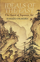Ideals of the East : the spirit of Japanese art