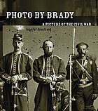 Photo by Brady : a picture of the Civil War