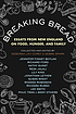 Breaking bread : essays from New England on food, hunger, and family 