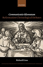 Communicatio idiomatum : Reformation christological debates