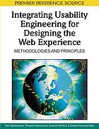 Integrating usability engineering for designing the web experience : methodologies and principles