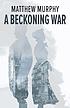 A beckoning war A beckoning war