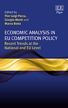 Economic analysis in EU competition policy : recent trends at the national and EU level