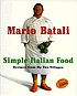 Molto Itlaliano : 327 Simple Italian Recipes to Cook at Home 