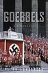 Goebbels : a biography Goebbels : a biography