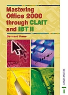 Mastering Office 2000 through CLAIT and IBT II