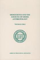 Democritus and the sources of Greek anthropology