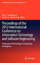Proceedings of the 2012 International Conference on Information Technology and Software Engineering : information technology & computing intelligence