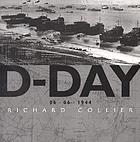 D-Day, June 6, 1944 : the Normandy landings