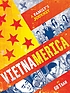 Vietnamerica : a family's journey Vietnamerica : a family's journey