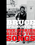 Bruce Springsteen : the stories behind the songs