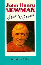 John Henry Newman : heart to heart