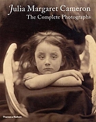 Julia Margaret Cameron : the complete photographs