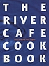 The River Café cookbook 