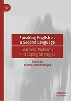 Speaking English as a Second Language Learners' Problems and Coping Strategies