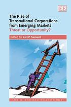 The rise of transnational corporations from emerging markets : threat or opportunity?
