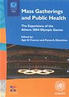 Mass gatherings and public health : the experience of the Athens 2004 Olympic Games