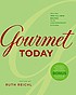 Gourmet today : more than 1000 all-new recipes for the contemporary kitchen 