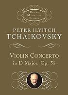 Concerto, D major, for violin and orchestra, op. 35