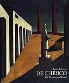 De Chirico : the metaphysical period, 1888-1919