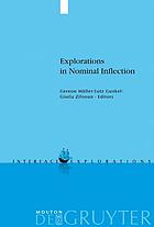 Explorations in nominal inflection